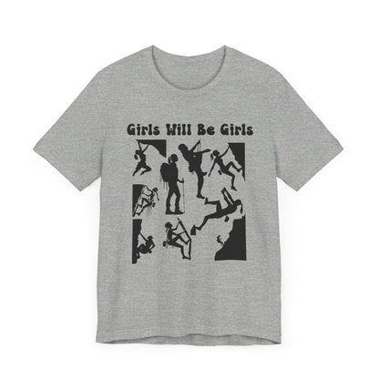 Girls Will Be Girls T-Shirt, Mountain Climber, Rock Climber, Alpinist, Mountaineering Silhouettes, Light Colored Tees