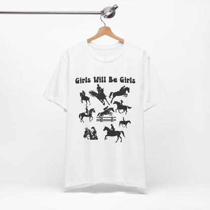 Girls Will Be Girls T-Shirt, Equestrian, Horseback Riding Silhouettes Light Colored Tees