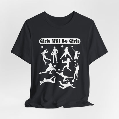 Girls Will Be Girls T-Shirt, Volleyball Player Silhouettes