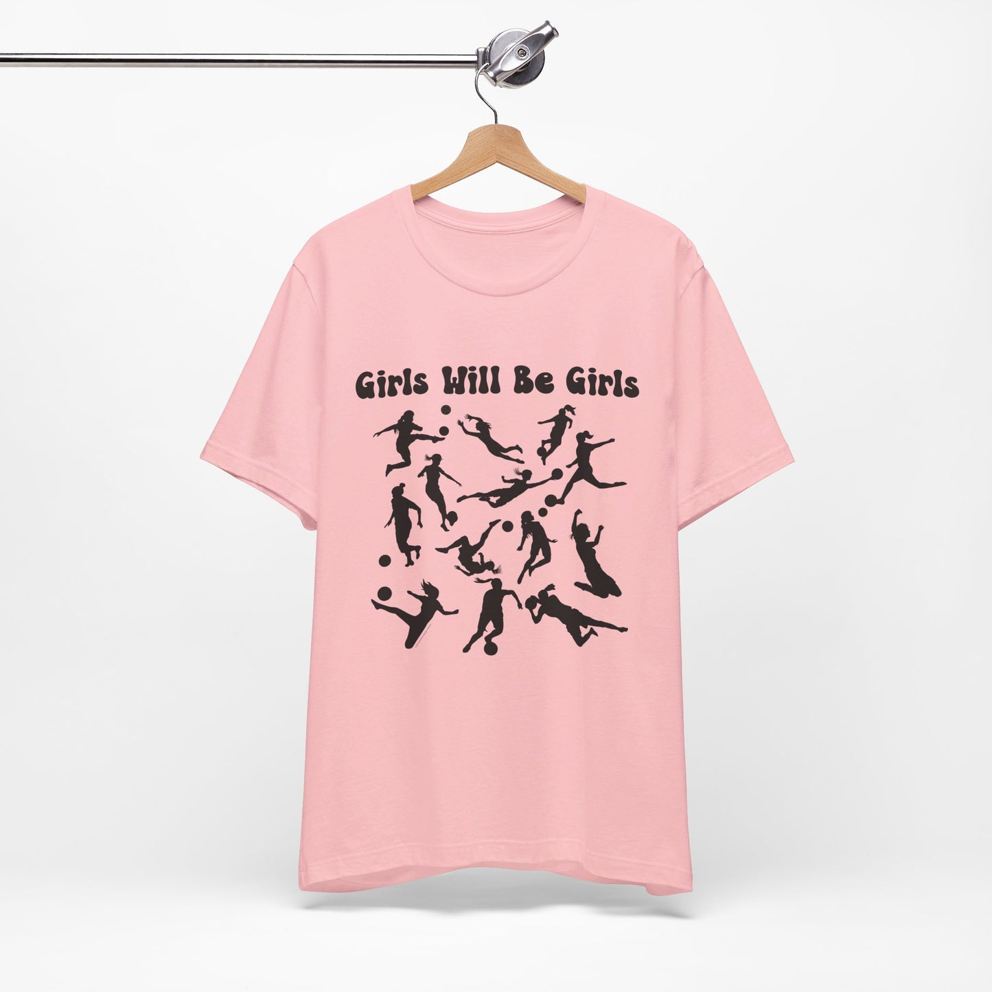 Girls Will Be Girls T-Shirt, Soccer Player Silhouettes Light Colored Tees