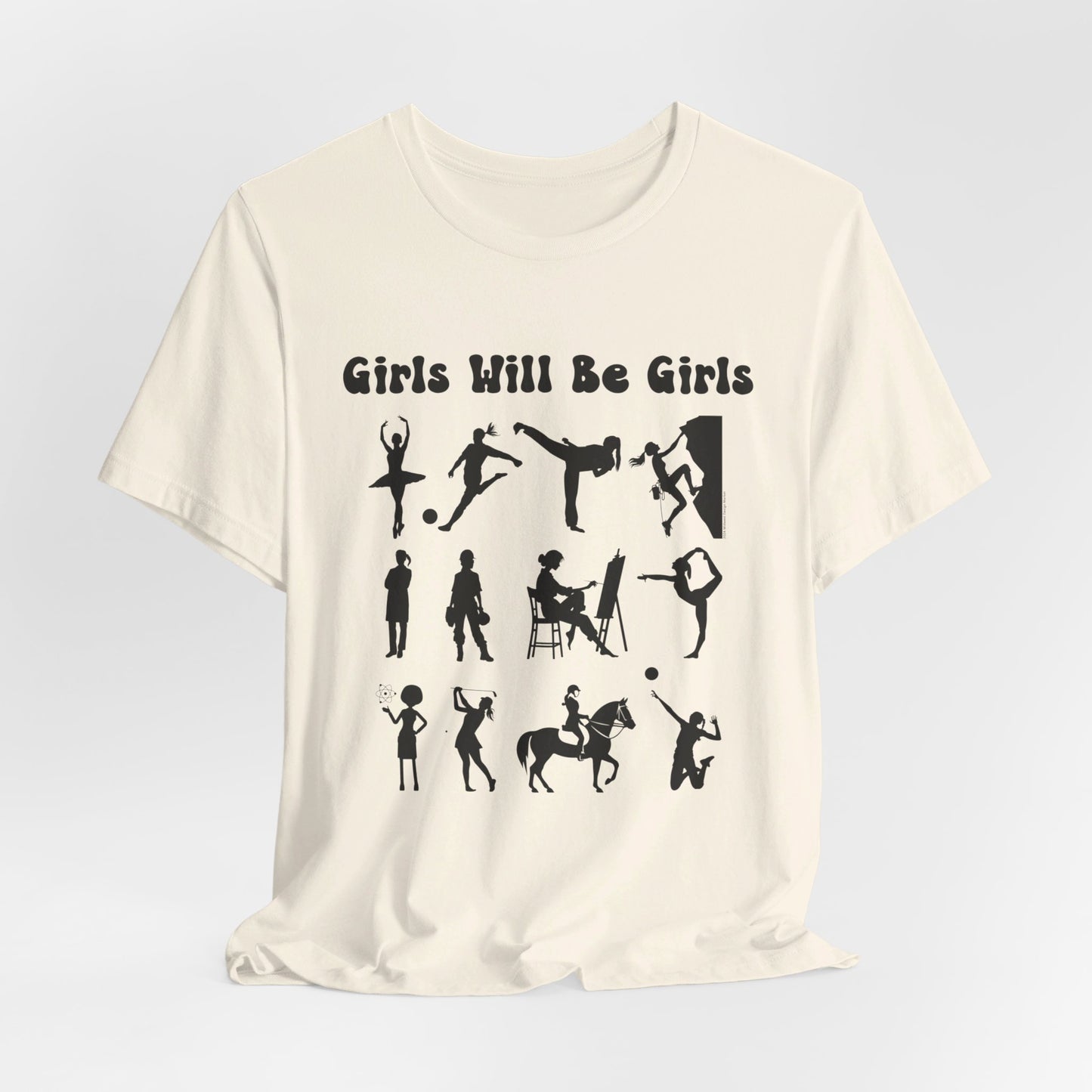 Girls Will Be Girls T-Shirt, Girl Power Silhouettes Light Colored Tees