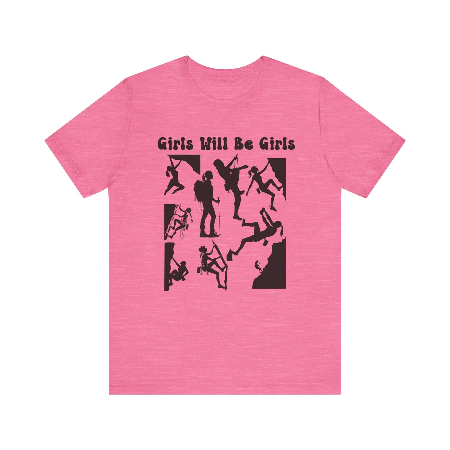 Girls Will Be Girls T-Shirt, Mountain Climber, Rock Climber, Alpinist, Mountaineering Silhouettes, Light Colored Tees