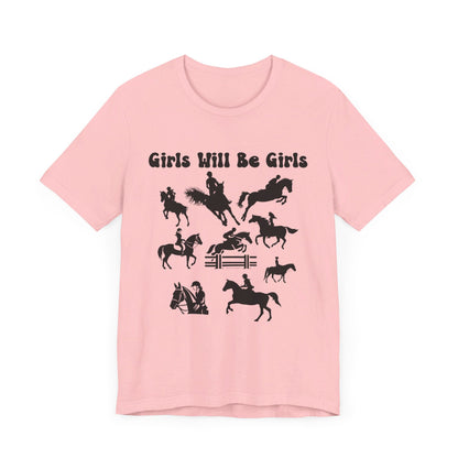 Girls Will Be Girls T-Shirt, Equestrian, Horseback Riding Silhouettes Light Colored Tees