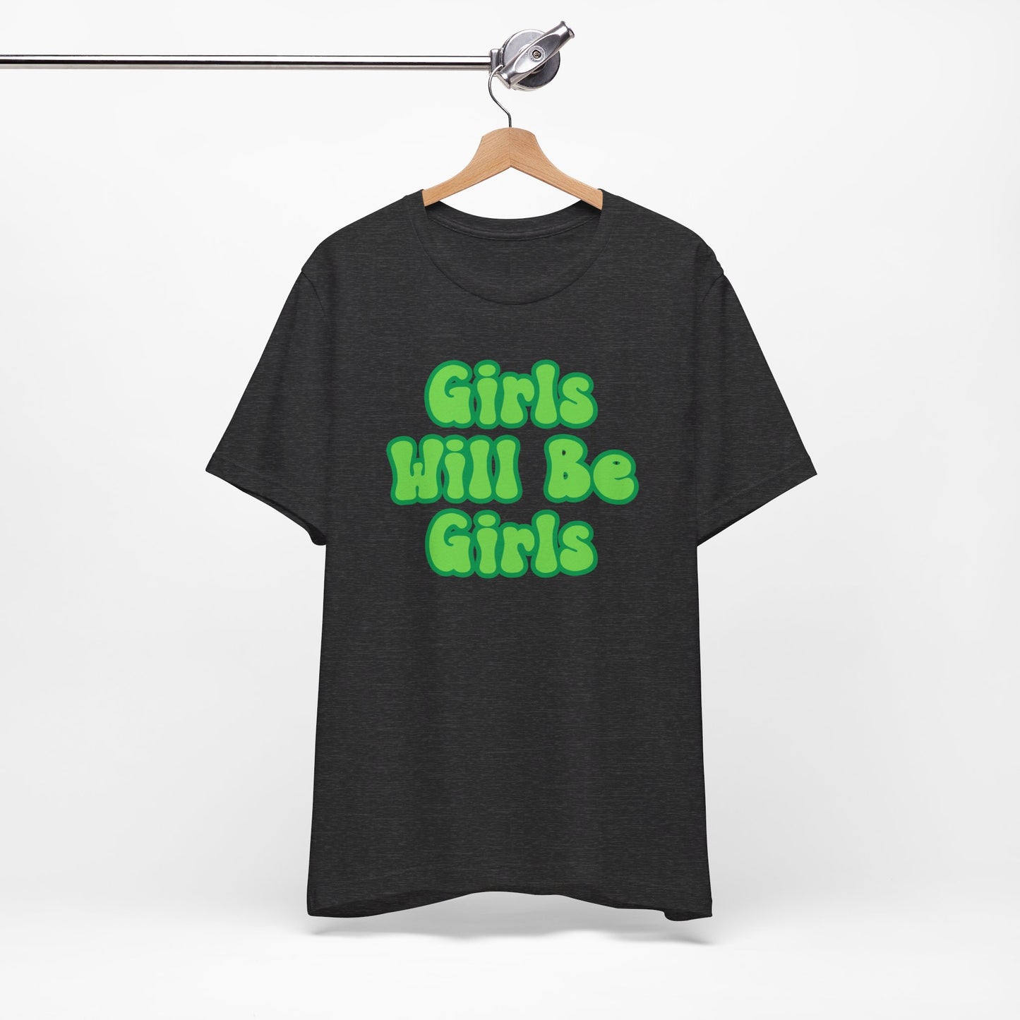 Girls Will Be Girls T-Shirt,  Wizard of Oz, Wicked Witch of the West and Glinda the Good Witch, Emerald City Double Sided