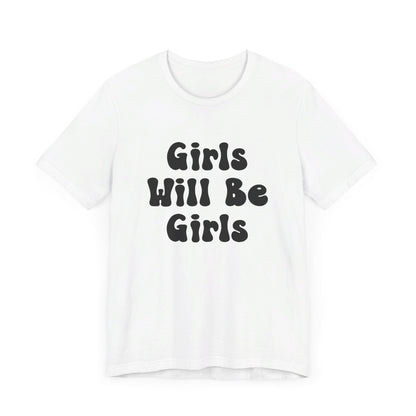 Girls Will Be Girls T-Shirt, Gymnast Silhouettes Gymnastics, Front and Back Designs, Light Colored Tees