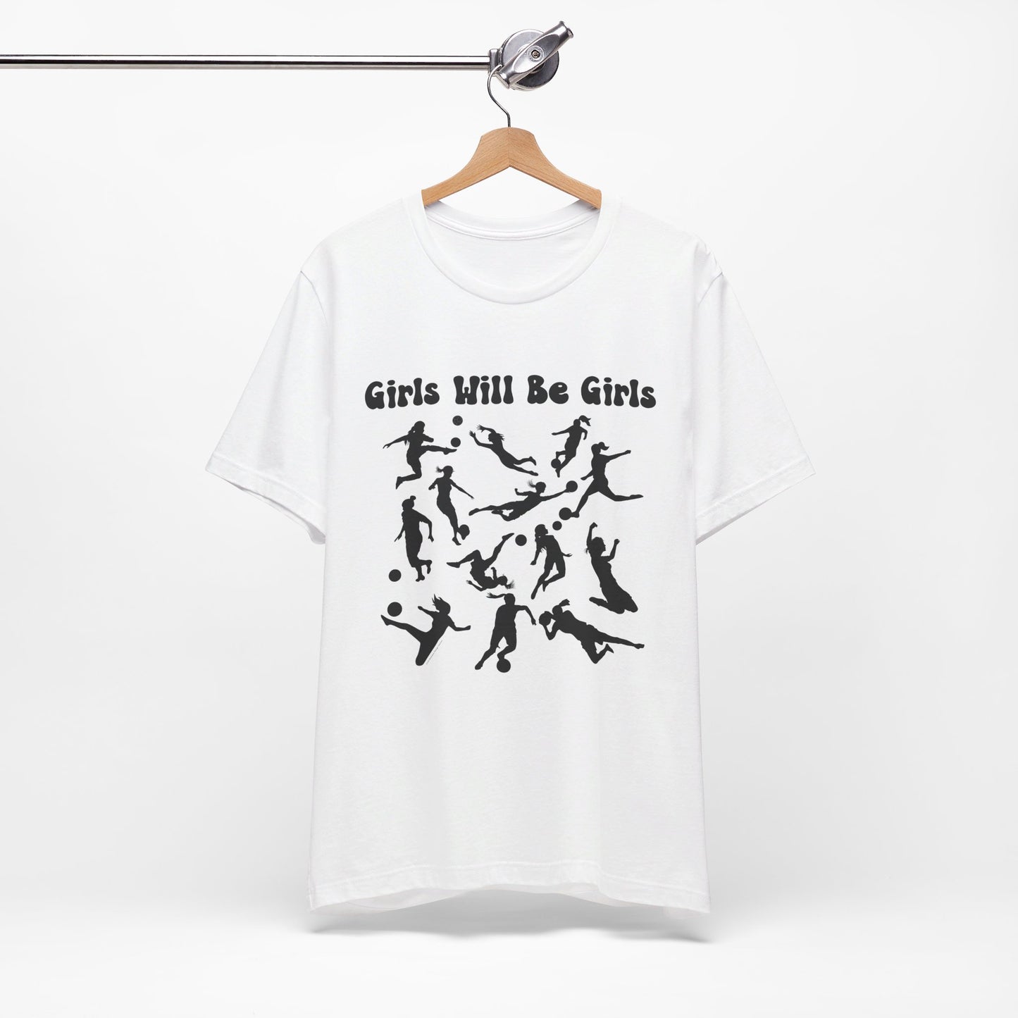 Girls Will Be Girls T-Shirt, Soccer Player Silhouettes Light Colored Tees