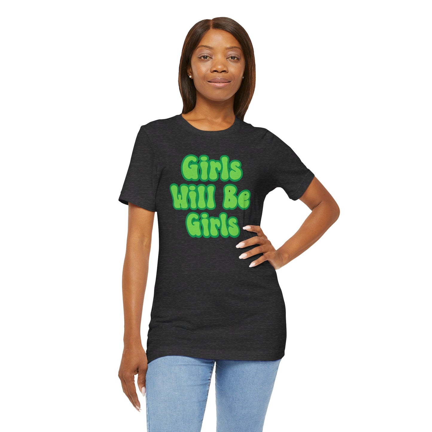 Girls Will Be Girls T-Shirt,  Wizard of Oz, Wicked Witch of the West and Glinda the Good Witch, Emerald City Double Sided