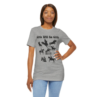 Girls Will Be Girls T-Shirt, Equestrian, Horseback Riding Silhouettes Light Colored Tees