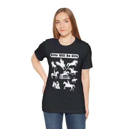 Girls Will Be Girls T-Shirt, Equestrian, Horseback Riding Silhouettes