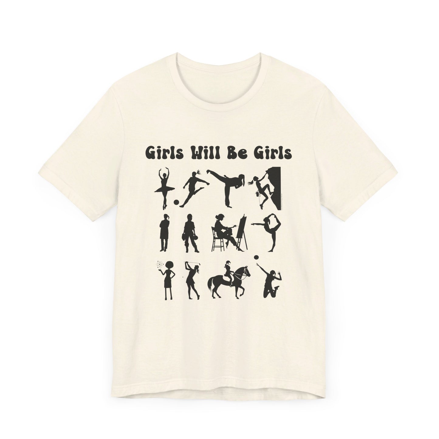 Girls Will Be Girls T-Shirt, Girl Power Silhouettes Light Colored Tees