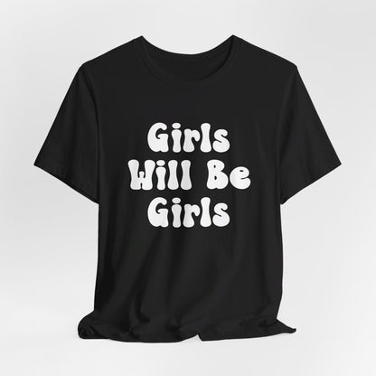 Girls Will Be Girls T-Shirt, Soccer Player Silhouettes Front and Back Designs