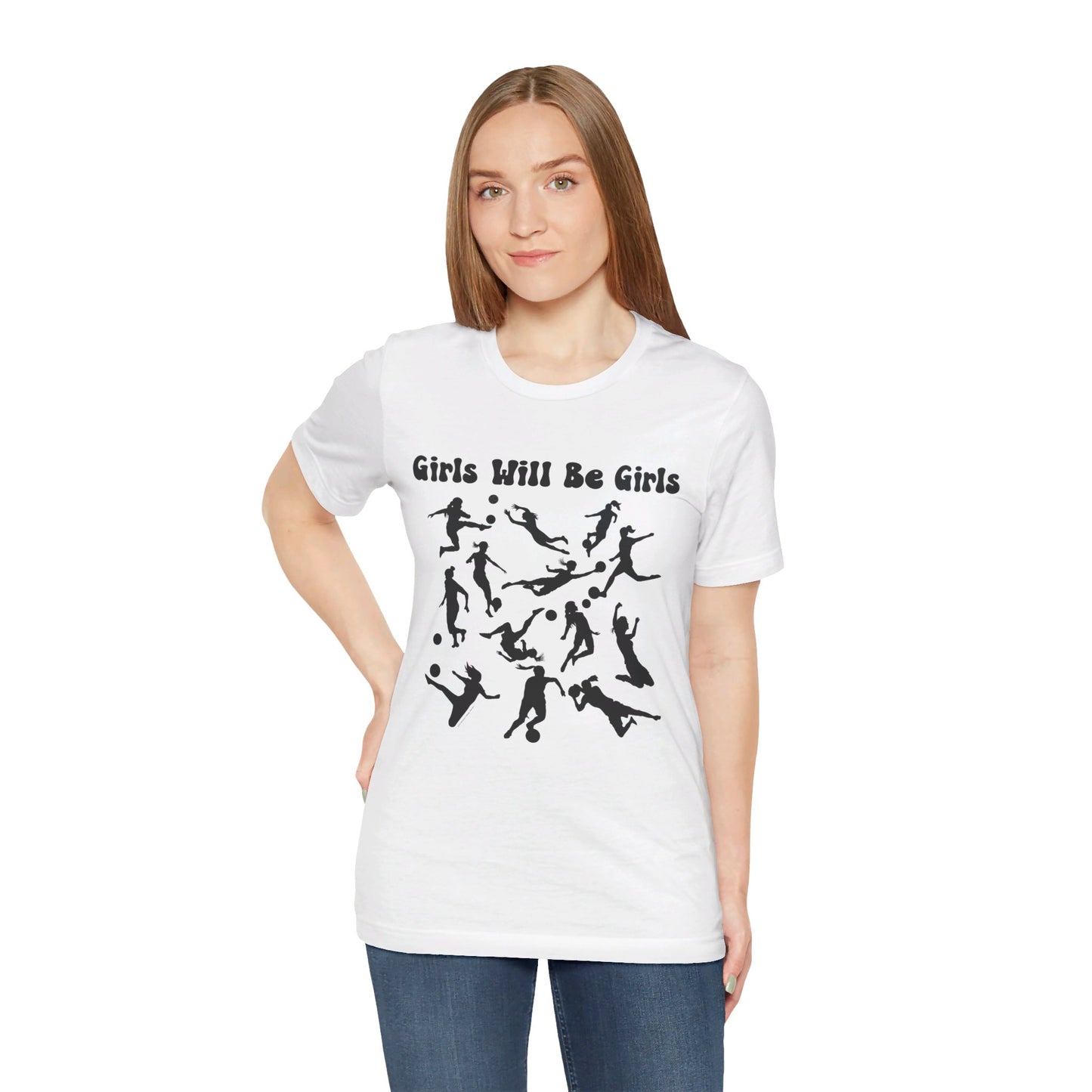 Girls Will Be Girls T-Shirt, Soccer Player Silhouettes Light Colored Tees