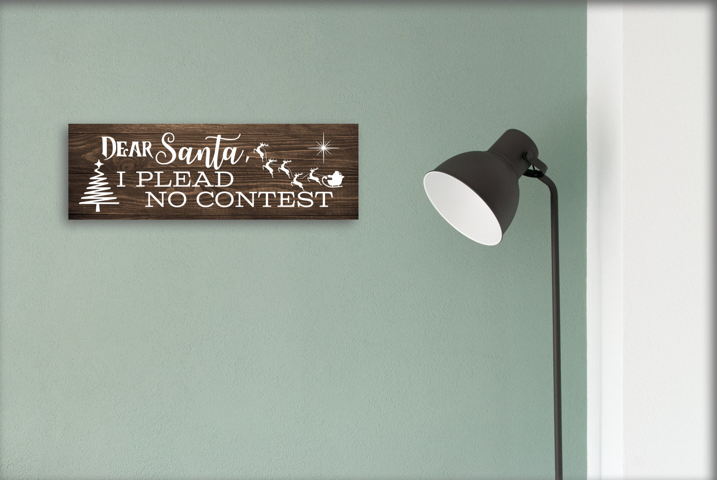 Dear Santa, I Plead No Contest Christmas Sign 15x5 inches